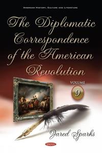 Bokomslag för "The Diplomatic Correspondence of the American Revolution"