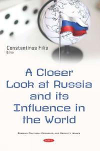 A Closer Look at Russia and Its Influence on the World