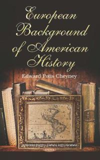 Bokomslag för "European Background Of American History"