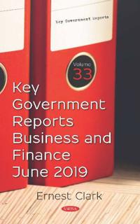 Key Government Reports on Business and Finance for June 2019