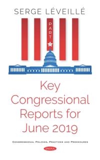 Key Congressional Reports for June 2019. Part II