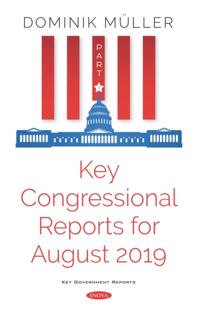 Key Congressional Reports for August 2019. Part I