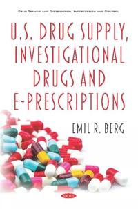 U.s. Drug Supply, Investigational Drugs and E-prescriptions