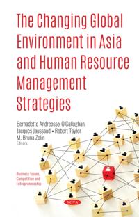 Changing Global Environment in Asia and Human Resource Management Strategies