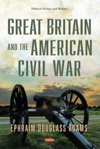 Bokomslag för "Great Britain and the American Civil War"
