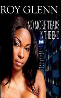 No More Tears in the End