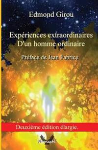 Experiences Extraordinaires d'Un Homme Ordinaire
