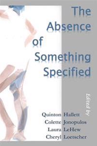 The Absence of Something Specified