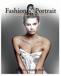 Fashion & Portrait: Coloring Book for Grown-Ups