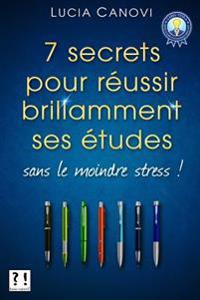 Sept secrets pour réussir ses études sans le moindre stress !