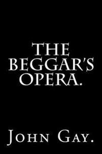 The Beggar's Opera