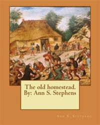 The Old Homestead