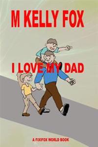 I Love My Dad