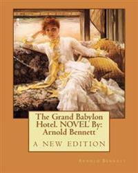 The Grand Babylon Hotel