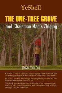 The One-Tree Grove and Chairman Mao's Zhiqing (Third Edition)