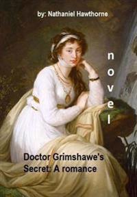 Doctor Grimshawe's Secret