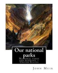 Our National Parks