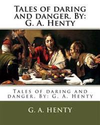 Tales of Daring and Danger