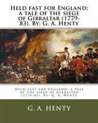 Held Fast for England