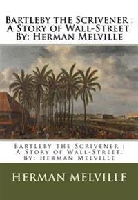 Bartleby the Scrivener