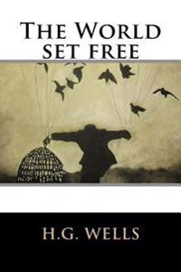 Kirjan kansi "The World Set Free"