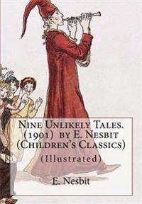 Nine Unlikely Tales