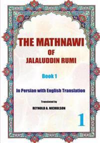 The Mathnawi of Jalaluddin Rumi