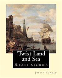 Twixt Land and Sea
