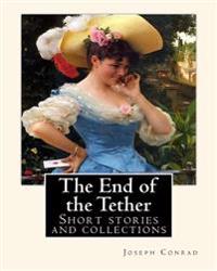 The End of the Tether