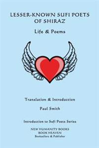 Lesser-known Sufi Poets of Shiraz - Life & Poems