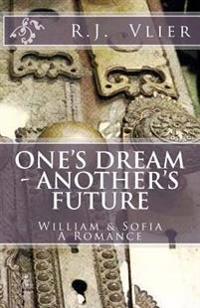 One's Dream Another's Future