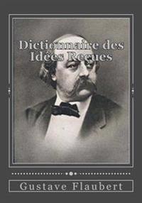 Bokomslag för "Dictionnaire Des Idées Reçues"