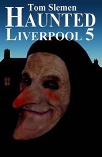 Haunted Liverpool