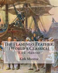 The Flamingo Feather