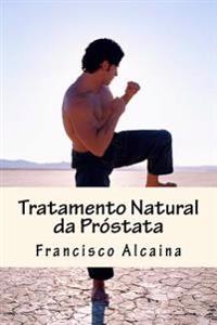 Tratamento Natural Da Pr�stata