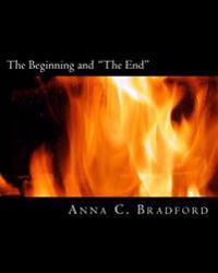 The Beginning and the End