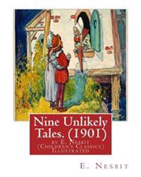 Nine Unlikely Tales