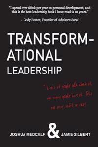 Transformational Leadership: * Lot's of people talk about it, not many people live it. It's not sexy, soft, or easy.