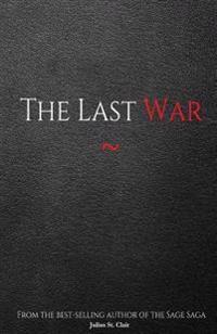 The Last War (Book #9 of the Sage Saga)