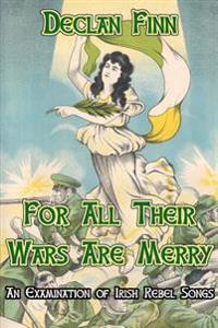 For All Their Wars are Merry