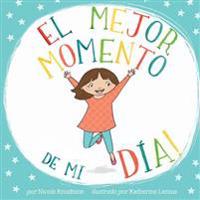 El mejor momento de mi día: Spanish version of Favorite Part of My Day