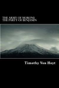The Army of Moroni: The Party of Benjamin