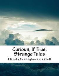 Kirjan kansi "Curious, If True: Strange Tales"