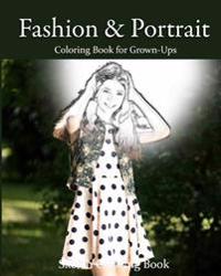 Bokomslag för "Fashion & Portrait: Coloring Book for Grown-Ups"