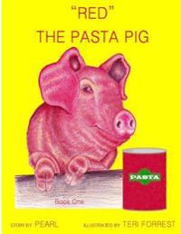 Red. the Pasta Pig