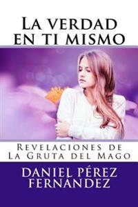 La verdad en ti mismo: Revelaciones de La Gruta del Mago