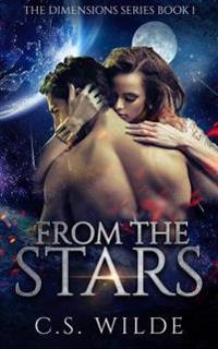 From the Stars: (book 1 of the Dimension Series)