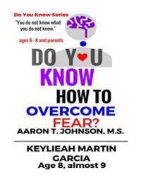 Do You Know How To Overcome Fear?: Do You Know? - eBook Series