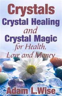 Crystals
