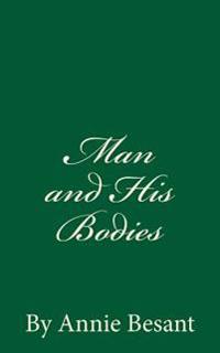 Man and His Bodies